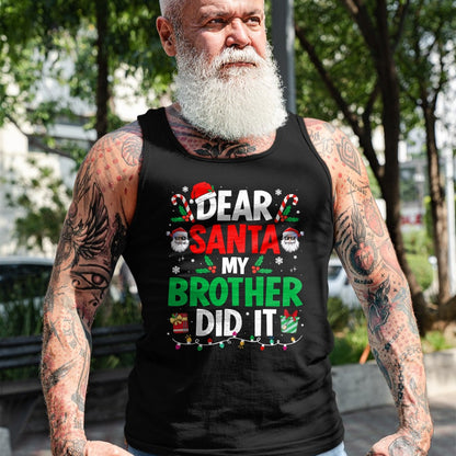 Dear Santa My Brother Did It Funny Christmas Boys Girls Kids T-Shirt - Christmas Unisex T-Shirt/Hoodie/Sweatshirt - HNDS00