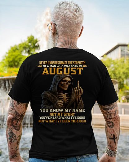 AUGUST - NEVER UNDERESTIMATE - BIRTHDAY T-SHIRT FOR MEN - NIKI08 (SKU26T-01-06-08)