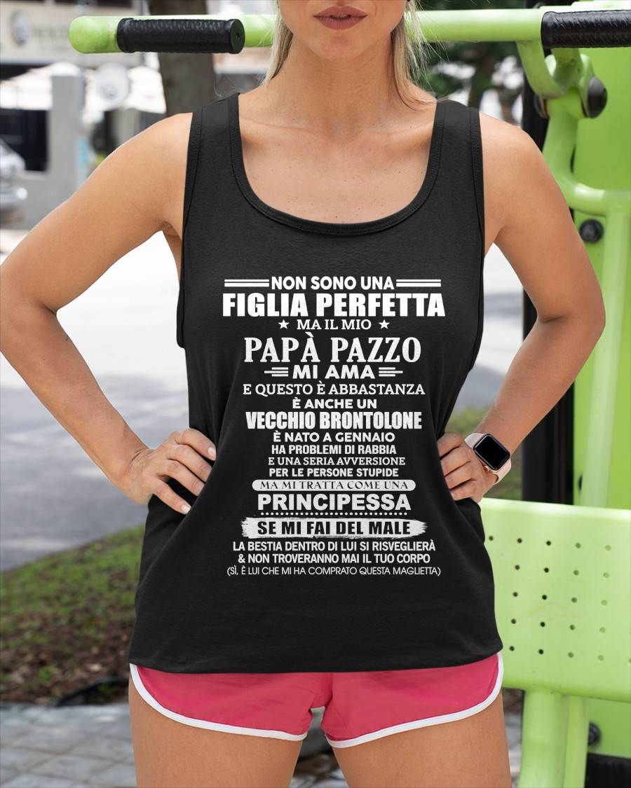 GENNAIO - NON SONO UNA FIGLIA PERFETTA MA IL MIO PAPÀ PAZZO MI AMA -T-SHIRT REGALO DALLA MAMMA- NIKI01 (SKU2605-349-01)