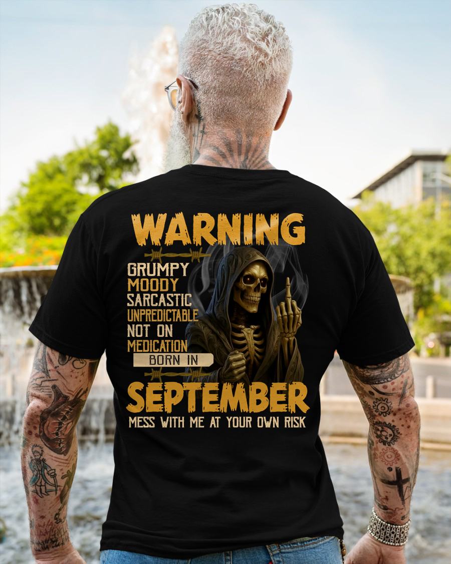 SEPTEMBER - WARNING GRUMPY MOODY - BIRTHDAY T-SHIRT FOR MEN - NIKI09 (SKU26T-01-07-09)