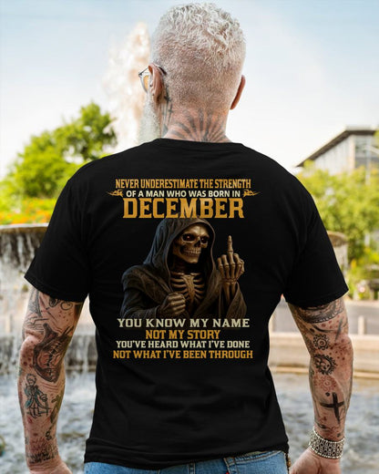 DECEMBER - NEVER UNDERESTIMATE - BIRTHDAY T-SHIRT FOR MEN - NIKI12 (SKU26T-01-06-12)