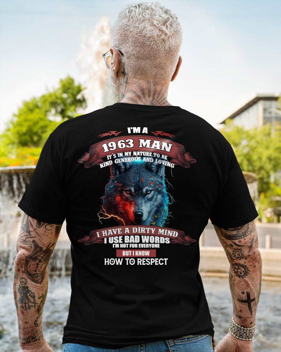 BORN IN 1963 - KNOW HOW TO RESPECT - BIRTHDAY T-SHIRT FOR MEN - Us1963 (SKU12-286-1963)