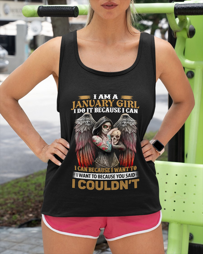 January Girl Shirt - I Am A January Girl I Do It Because I Can I Want To Because You Said I Couldn’t – Skull Angel Wings Gothic Style (SKU26T-01173-01)