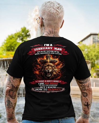 FEBRUARY - KIND AND LOVING ARE MY NATURE - PREMIUM DTG PRINT BIRTHDAY T-SHIRT FOR MEN - KATE02 (SKU26T-01-31-02)