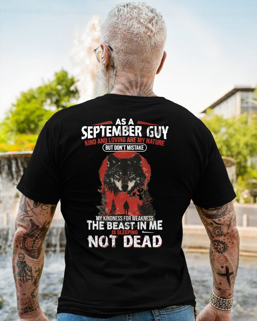 SEPTEMBER - KIND AND LOVING ARE MY NATURE - BIRTHDAY T-SHIRT FOR MEN - KATE09 (SKU26T-01-17-09)