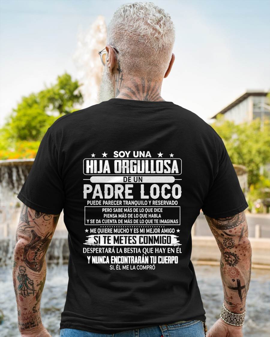 Proud Daughter Of A Crazy Dad Spanish Shirt – Funny Father Daughter Gift - NIKI00 (SKU2605-85-00)