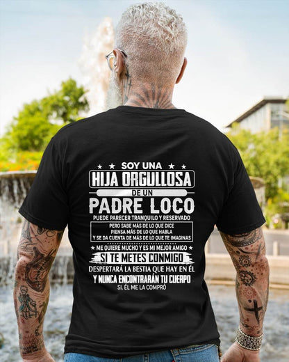 Proud Daughter Of A Crazy Dad Spanish Shirt – Funny Father Daughter Gift - NIKI00 (SKU2605-85-00)