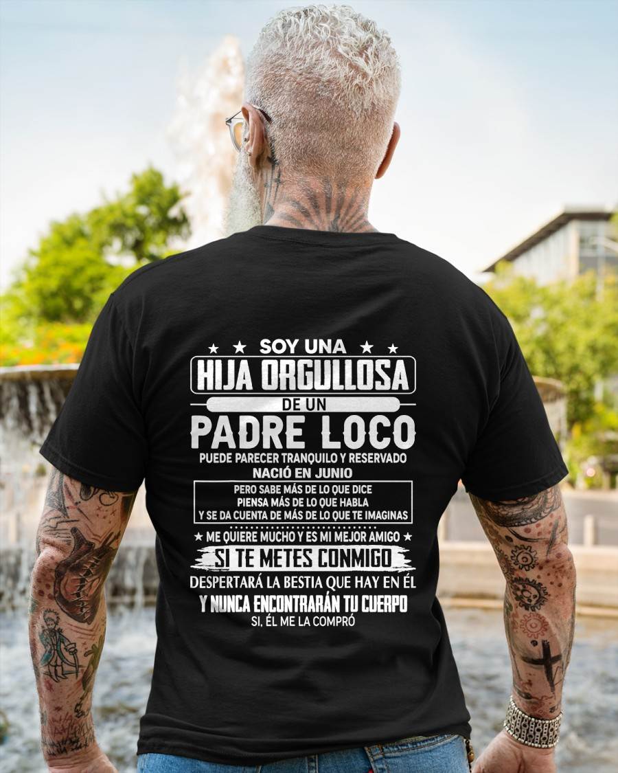 JUNE- Proud Daughter Of A Crazy Dad Spanish Shirt – Funny Father Daughter Gift - NIKI06 (SKU2605-85-06)