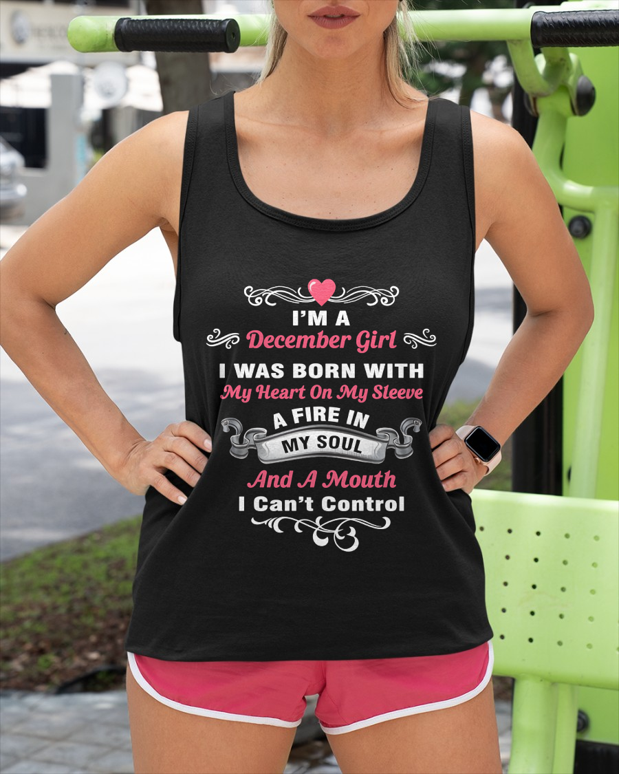 I'M A DECEMBER GIRL BORN WITH A FIRE IN MY SOUL" – Birthday Gift For December Girls (SKU26T-01145-12)