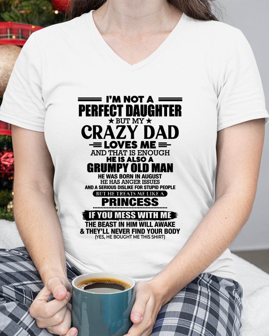 AUGUST - I'M NOT A PERFECT DAUGHTER BUT MY CRAZY DAD LOVES ME AND THAT IS ENOUGH - GIFT FROM DAD -NIKI08 (SKU2606-240-08)