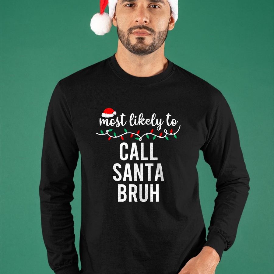 Most Likely To Christmas Shirt Matching Family Pajamas Funny T-Shirt - Christmas Unisex T-Shirt/Hoodie/Sweatshirt - HNDS00