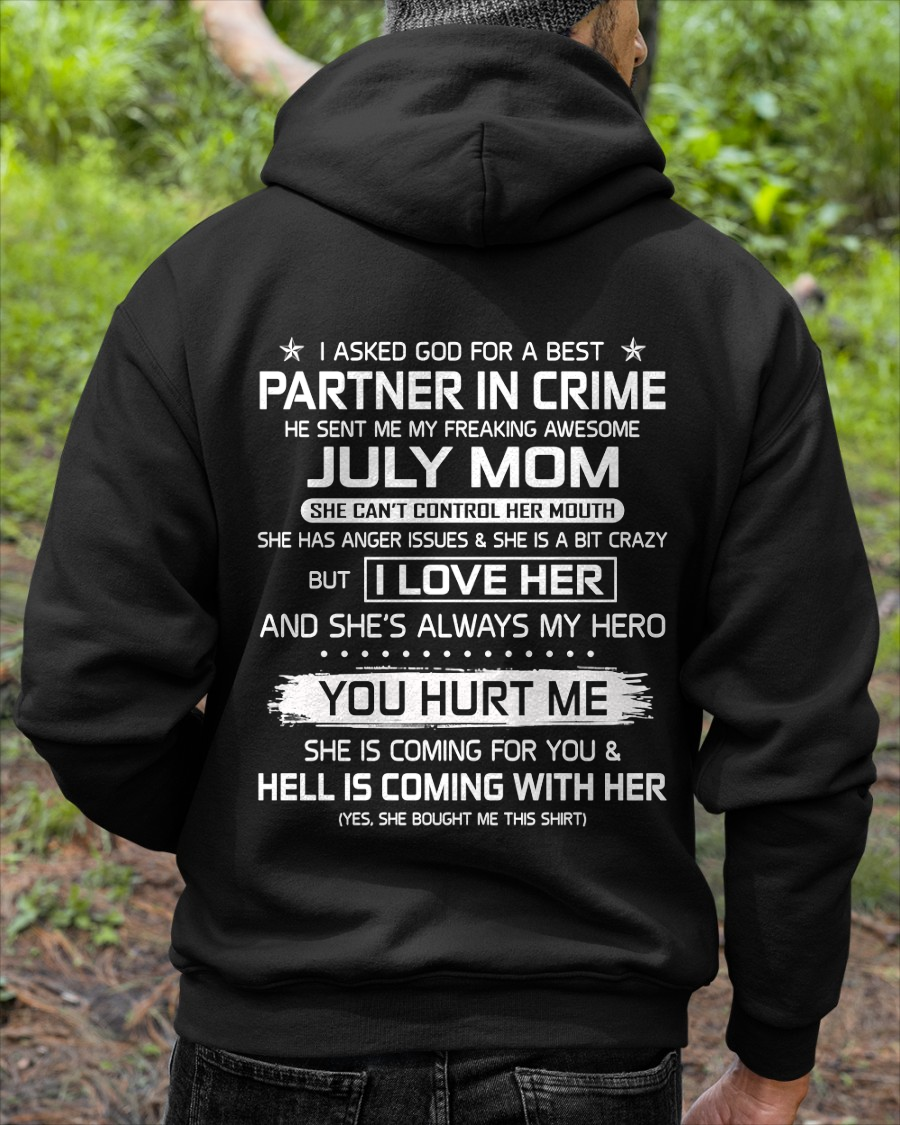 JULY – I ASKED GOD FOR A BEST PARTNER IN CRIME, HE SENT ME MY FREAKING AWESOME MOM – FROM MOM TO SON – KATEO1 (SKU26T-01201-07)