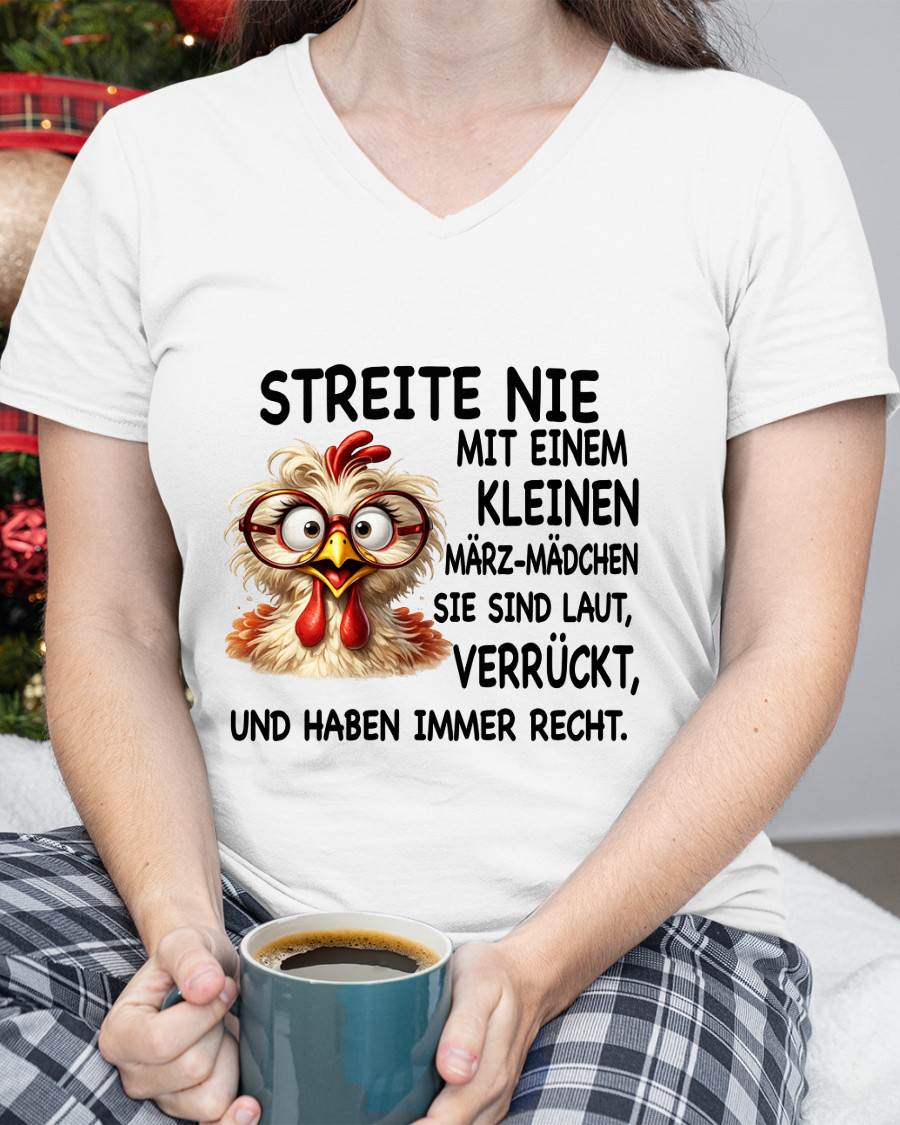 MÄRZ -STREITE NIE MIT EINEM KLEINEN  JANUAR-MÄDCHEN  SIE SIND LAUT, VERRÜCKT,  UND HABEN IMMER RECHT.- GIFT FOR WOMEN - NIKI03 (SKU2605-342-03)