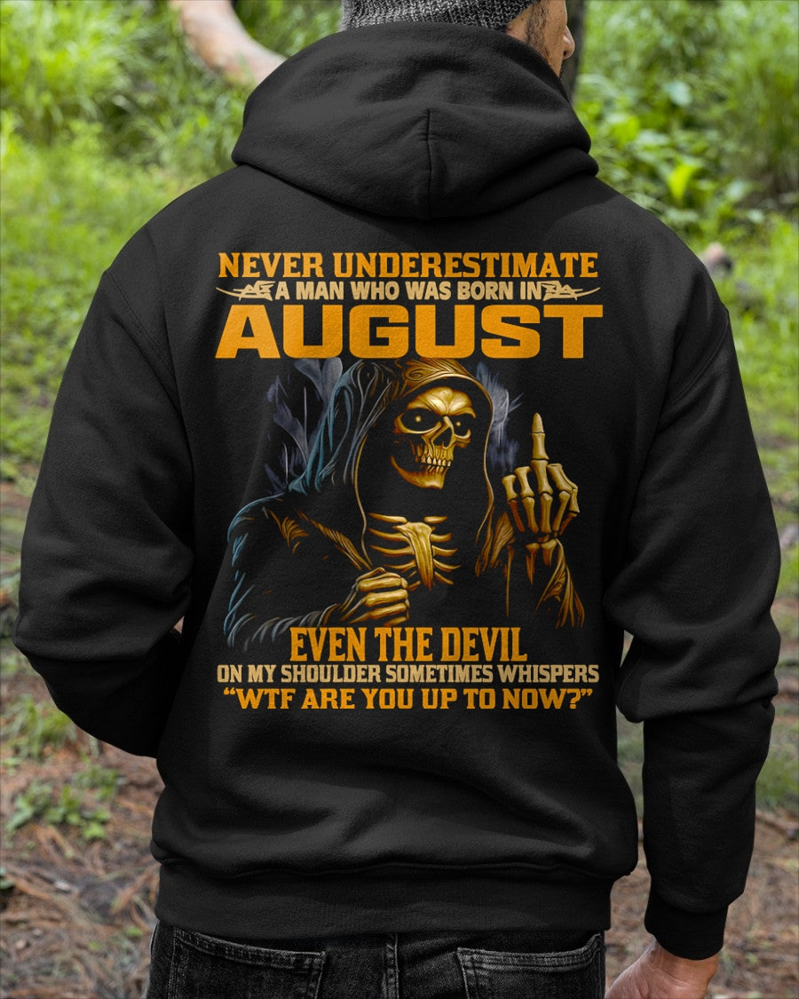 NEVER UNDERESTIMATE A MAN WHO WAS BORN IN AUGUST - KATE08 male (SKU12-276-08)