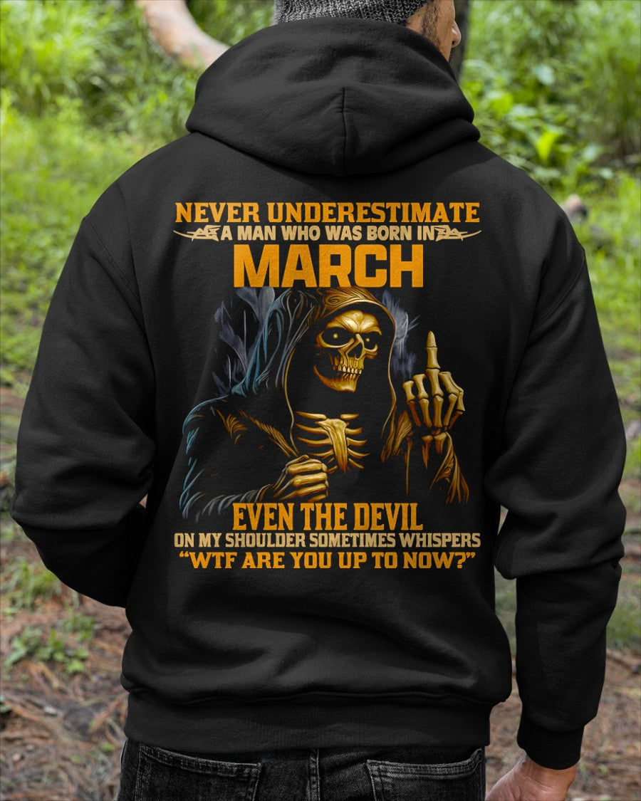 NEVER UNDERESTIMATE A MAN WHO WAS BORN IN MARCH - KATE03 male (SKU12-276-03)