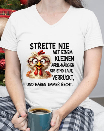 APRIL -STREITE NIE MIT EINEM KLEINEN  JANUAR-MÄDCHEN  SIE SIND LAUT, VERRÜCKT,  UND HABEN IMMER RECHT.- GIFT FOR WOMEN - NIKI04 (SKU2605-342-04)