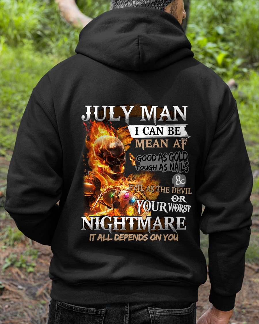 "JULY MAN I CAN BE MEAN AF OR YOUR WORST NIGHTMARE" - Funny Skull Tee For July Men (SKU26T-01137-07)