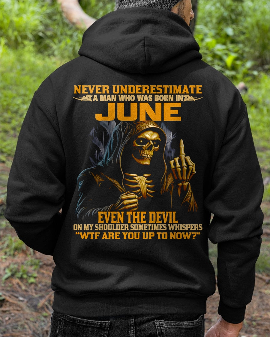 NEVER UNDERESTIMATE A MAN WHO WAS BORN IN JUNE - KATE06 male (SKU12-276-06)
