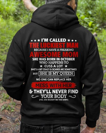 OCTOBER SHIRT – I'M CALLED THE LUCKIEST MAN BECAUSE I HAVE A FREAKING AWESOME MOM – FUNNY SHIRT - FROM MOM TO SON – KATE10 (SKU26T-01209-10)