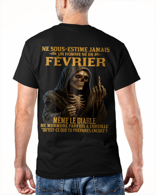NE SOUS-ESTIME JAMAIS UN HOMME NÉ EN FÉVRIER Fr02 KATE02 male (SKU12-305-02)