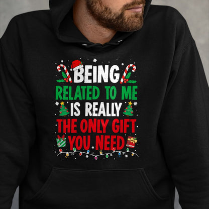 Being Related To Me Funny Christmas Family Xmas Pajamas T-Shirt  - Christmas Unisex T-Shirt/Hoodie/Sweatshirt - HNDS00