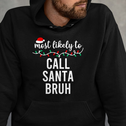 Most Likely To Christmas Shirt Matching Family Pajamas Funny T-Shirt - Christmas Unisex T-Shirt/Hoodie/Sweatshirt - HNDS00