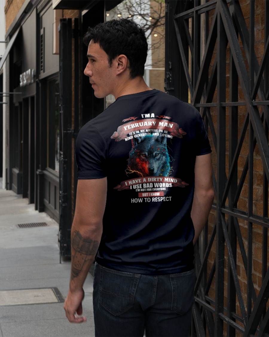 FEBRUARY - KNOW HOW TO RESPECT - BIRTHDAY T-SHIRT FOR MEN - KATE02 (SKU12-162-02)