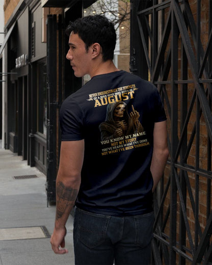 AUGUST - NEVER UNDERESTIMATE - BIRTHDAY T-SHIRT FOR MEN - KATE08 (SKU26T-01-06-08)