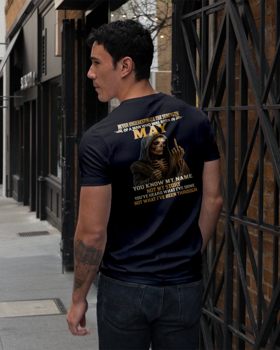MAY - NEVER UNDERESTIMATE - BIRTHDAY T-SHIRT FOR MEN - KATE05 (SKU26T-01-06-05)