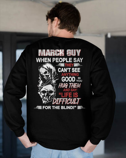 MARCH - HUG THEM AND SAY... - BIRTHDAY T-SHIRT FOR MEN - KATE03 (SKU12-253-03)