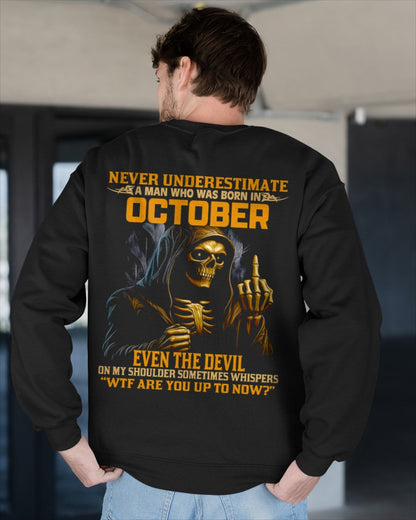 NEVER UNDERESTIMATE A MAN WHO WAS BORN IN OCTOBER - KATE10 male (SKU12-276-10)