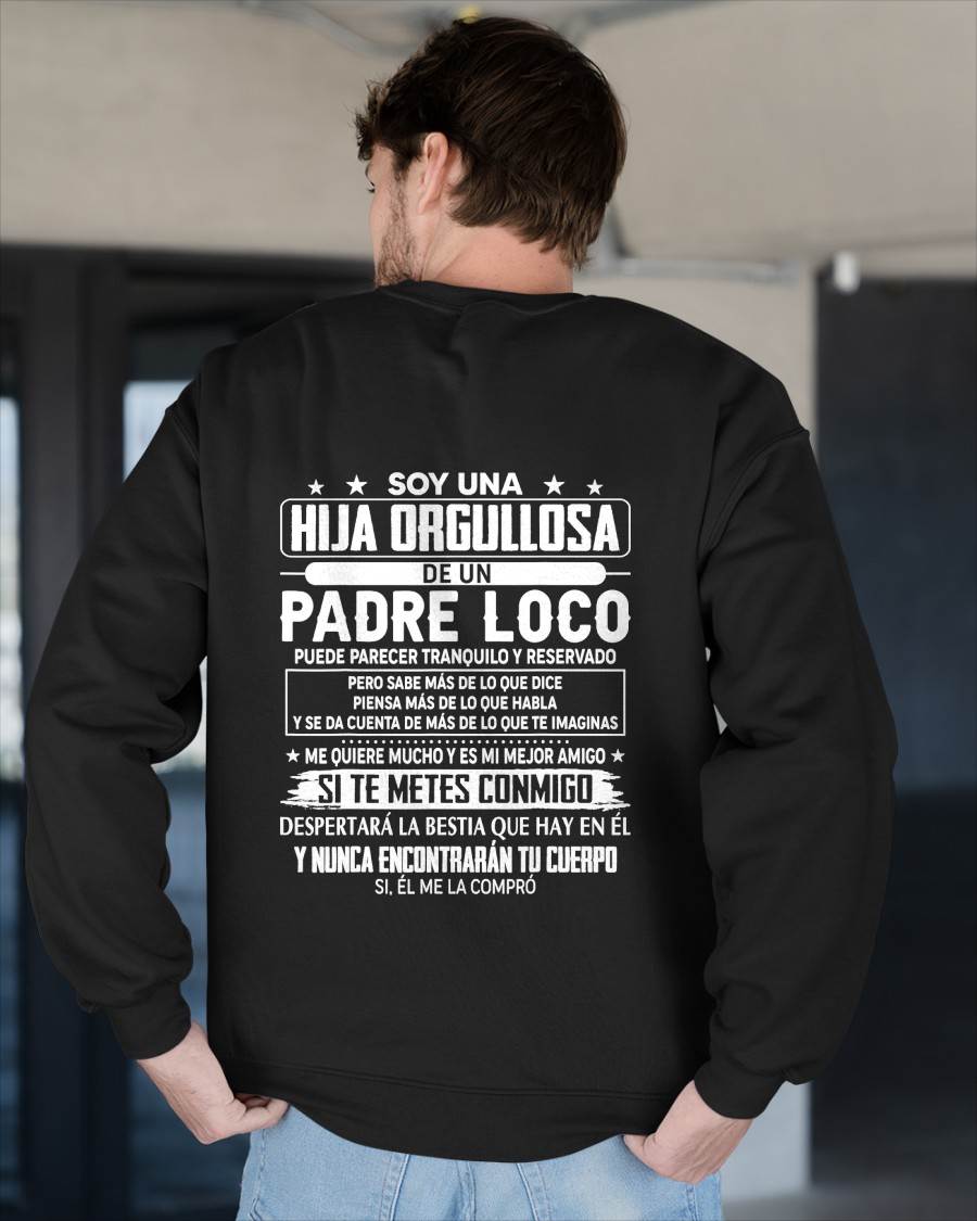 Proud Daughter Of A Crazy Dad Spanish Shirt – Funny Father Daughter Gift - NIKI00 (SKU2605-85-00)