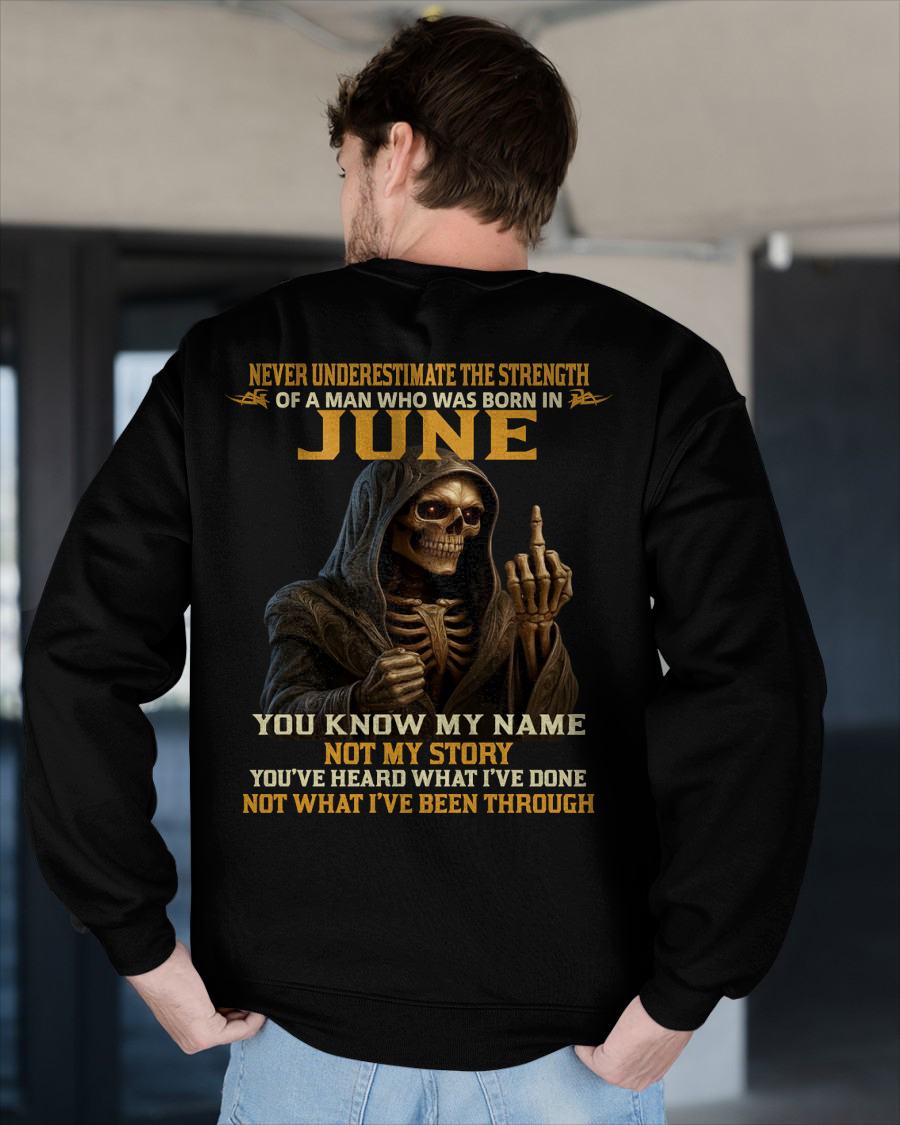 JUNE - NEVER UNDERESTIMATE - BIRTHDAY T-SHIRT FOR MEN - NIKI06 (SKU26T-01-06-06)
