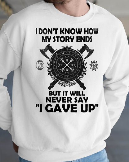 I NEVER SAY "I GAVE UP" - UNISEX T-SHIRT - KATE00 (SKU12-144)