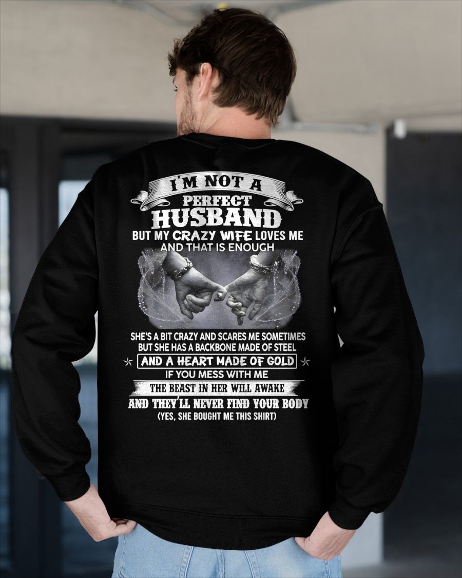 I'M NOT A PERFECT HUSBAND BUT MY CRAZY WIFE LOVE ME - GIFT FROM WIFE - NIKI00 (SKU26T-01118-00)