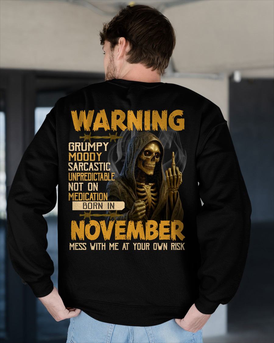 NOVEMBER - WARNING GRUMPY MOODY - BIRTHDAY T-SHIRT FOR MEN - NIKI11 (SKU26T-01-07-11)