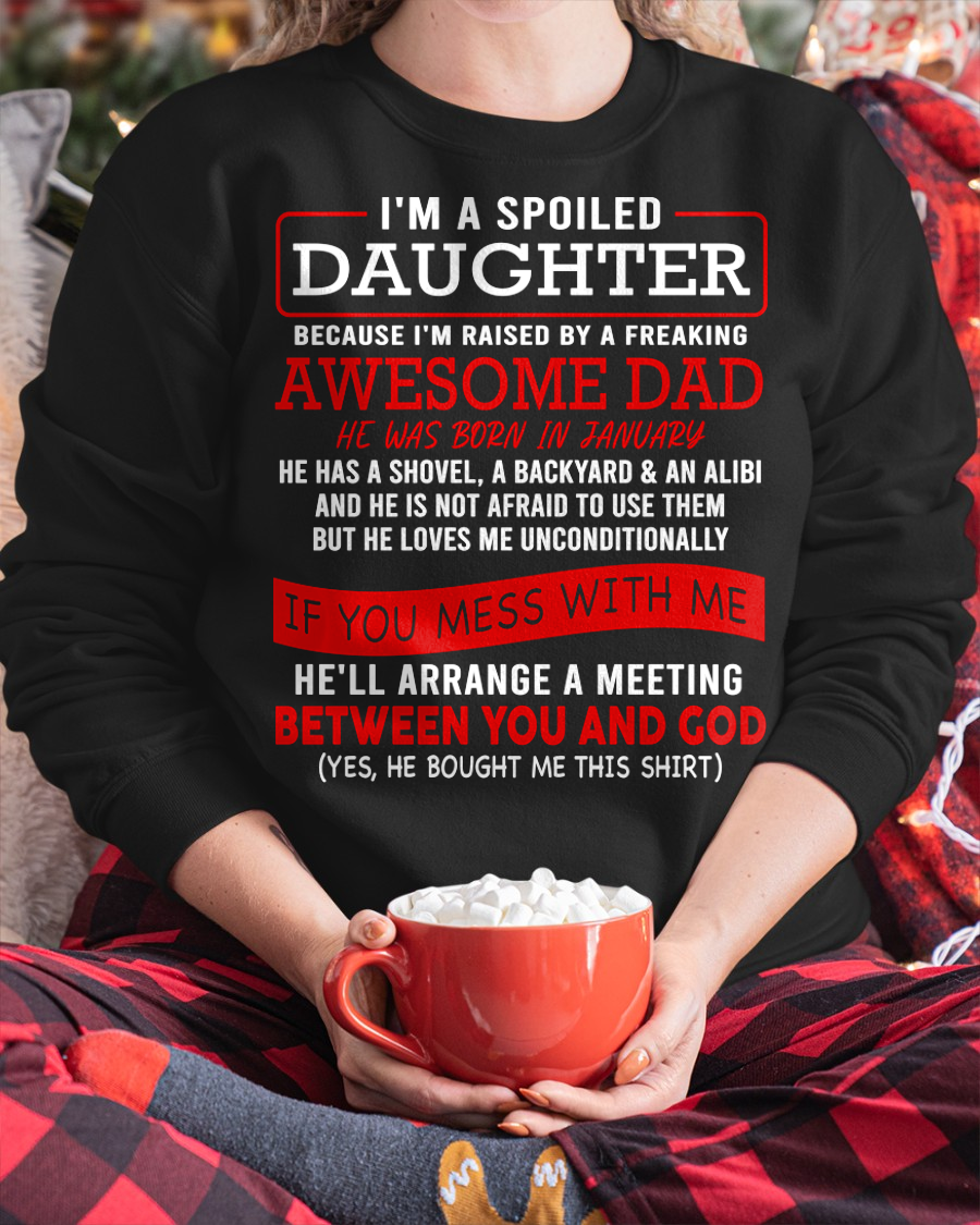JANUARY - I'M A SPOILED DAUGHTER - FROM DAD TO DAUGHTER - KATE01 (SKU26T-01-30-01)