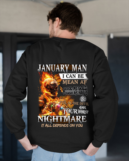 "JANUARY MAN I CAN BE MEAN AF OR YOUR WORST NIGHTMARE" - Funny Skull Tee For January Men (SKU26T-01137-01)