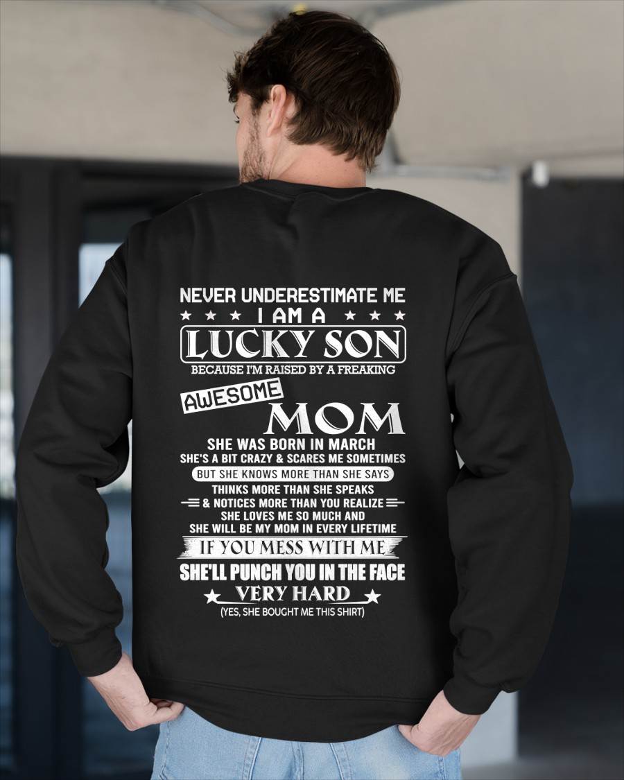 MARCH - I AM A  LUCKY SON - T SHIRT- GIFT FROM MOM -NIKI03 (SKU10-36-03)