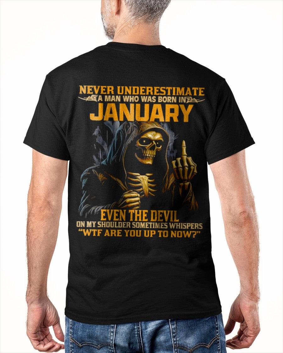 NEVER UNDERESTIMATE A MAN WHO WAS BORN IN JANUARY - KATE01 male (SKU12-276-01)