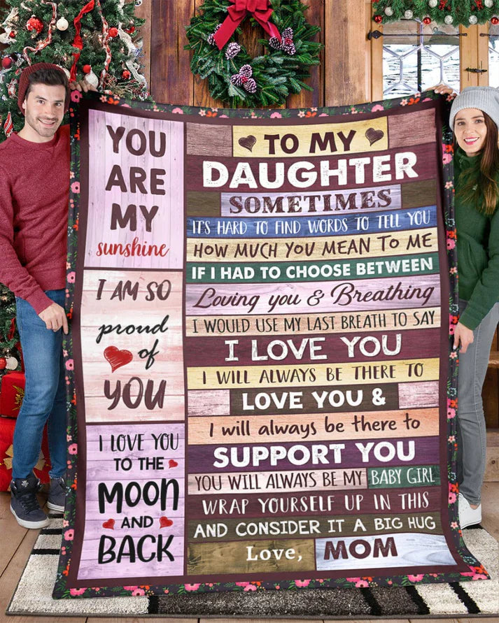MOM TO DAUGHTER BLANKET – COMFORT & WARMTH GIFT (SKUB06-57)