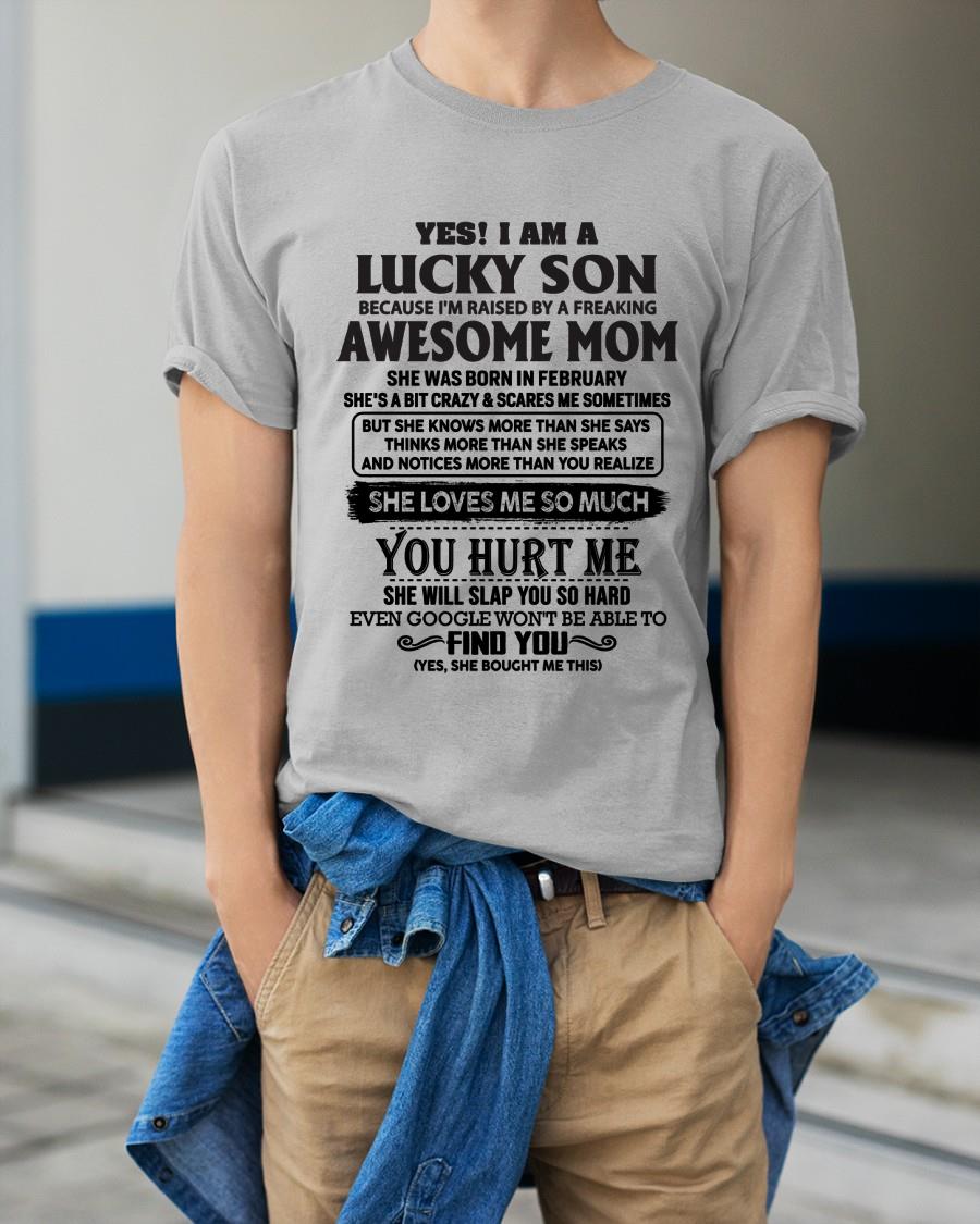 February - Yes! I'm A Lucky Son - Perfect Gift For Your Son From Mom - KATE02(SKU-LKW-02)