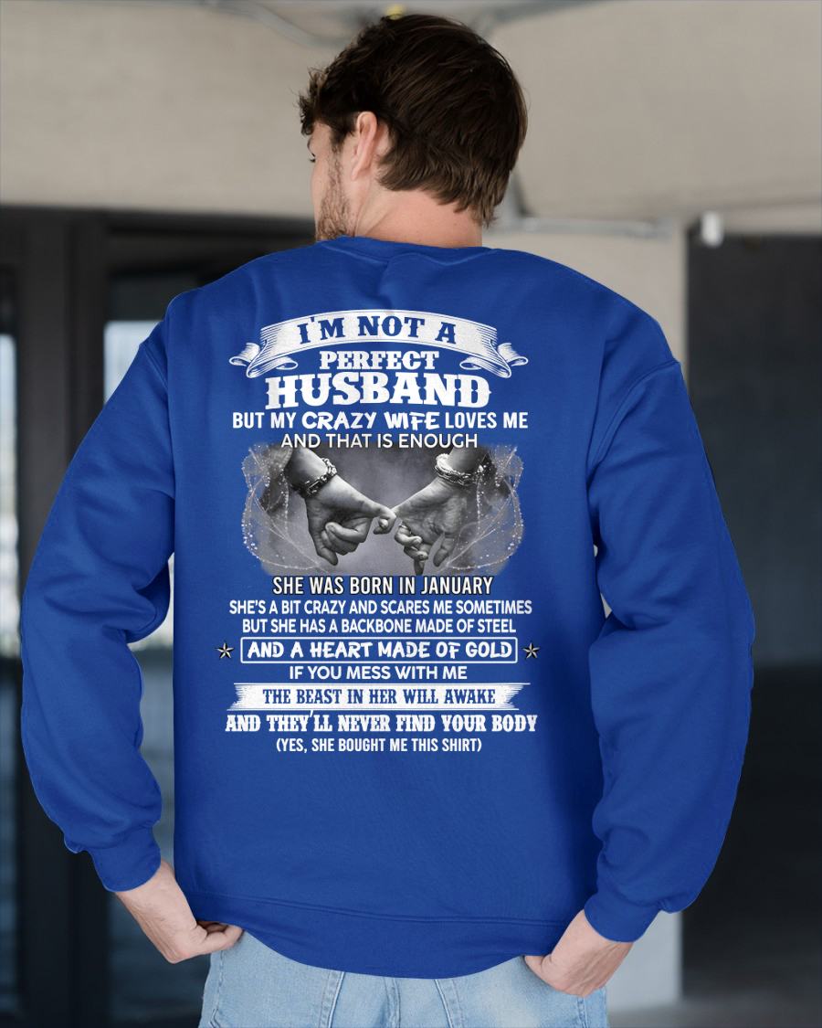 JANUARY - I'M NOT A PERFECT HUSBAND BUT MY CRAZY WIFE LOVE ME - GIFT FROM WIFE - NIKI01 (SKU26T-01118-01)