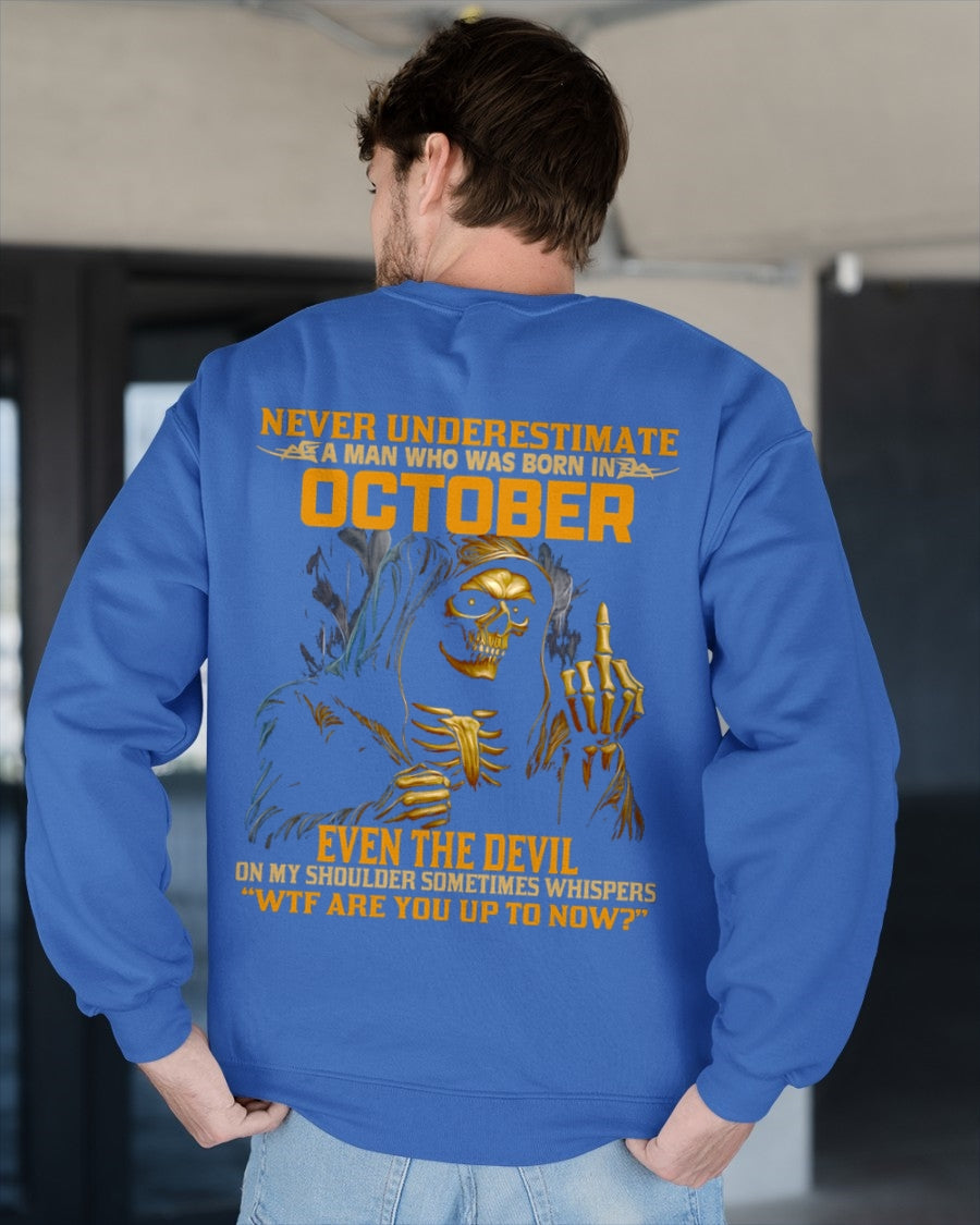 NEVER UNDERESTIMATE A MAN WHO WAS BORN IN OCTOBER - KATE10 male (SKU12-276-10)