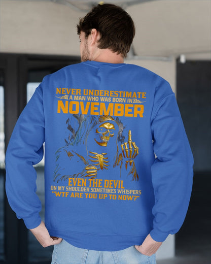 NEVER UNDERESTIMATE A MAN WHO WAS BORN IN NOVEMBER - KATE11 male (SKU12-276-11)