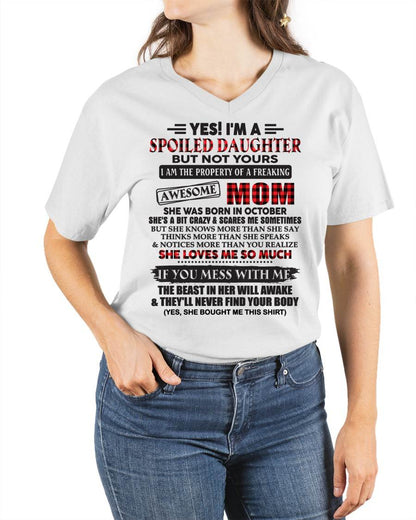 October - Spoiled Daughter Of Awesome Mom T-Shirt - Perfect Gift From Mom - KATE10 (SKU11-149-10)