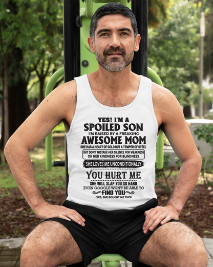 Yes, I’m a Spoiled Son, Raised by a Freaking Awesome Mom – FROM MOM TO SON – KATE00 (SKU26T-01-65-00)