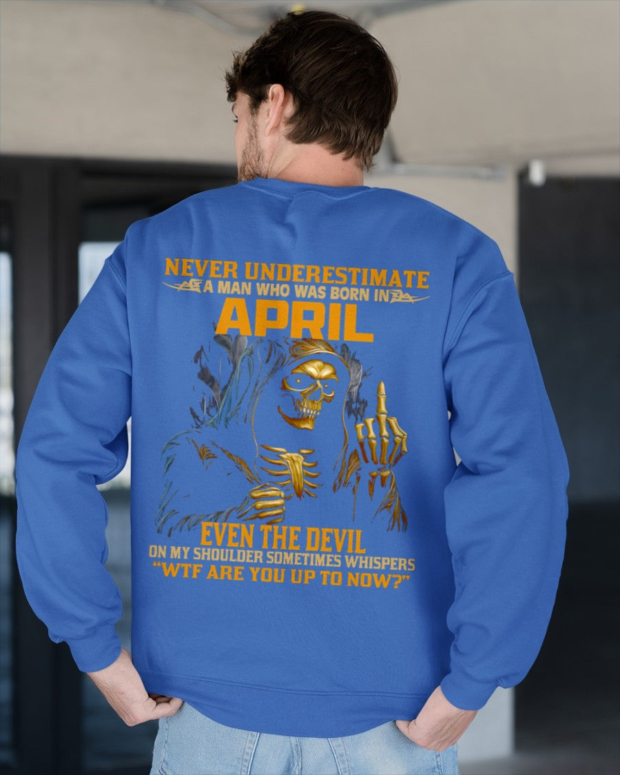 NEVER UNDERESTIMATE A MAN WHO WAS BORN IN APRIL - KATE04 male (SKU12-276-04)