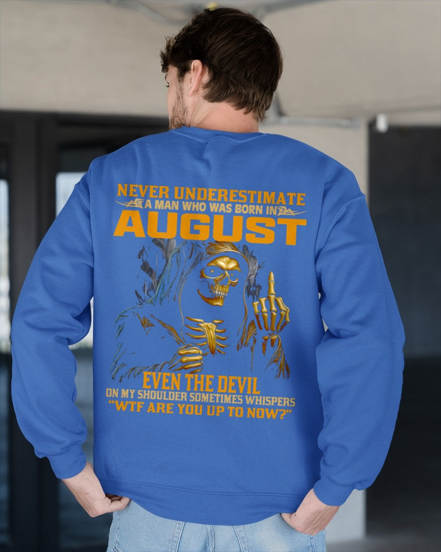 NEVER UNDERESTIMATE A MAN WHO WAS BORN IN AUGUST - KATE08 male (SKU12-276-08)