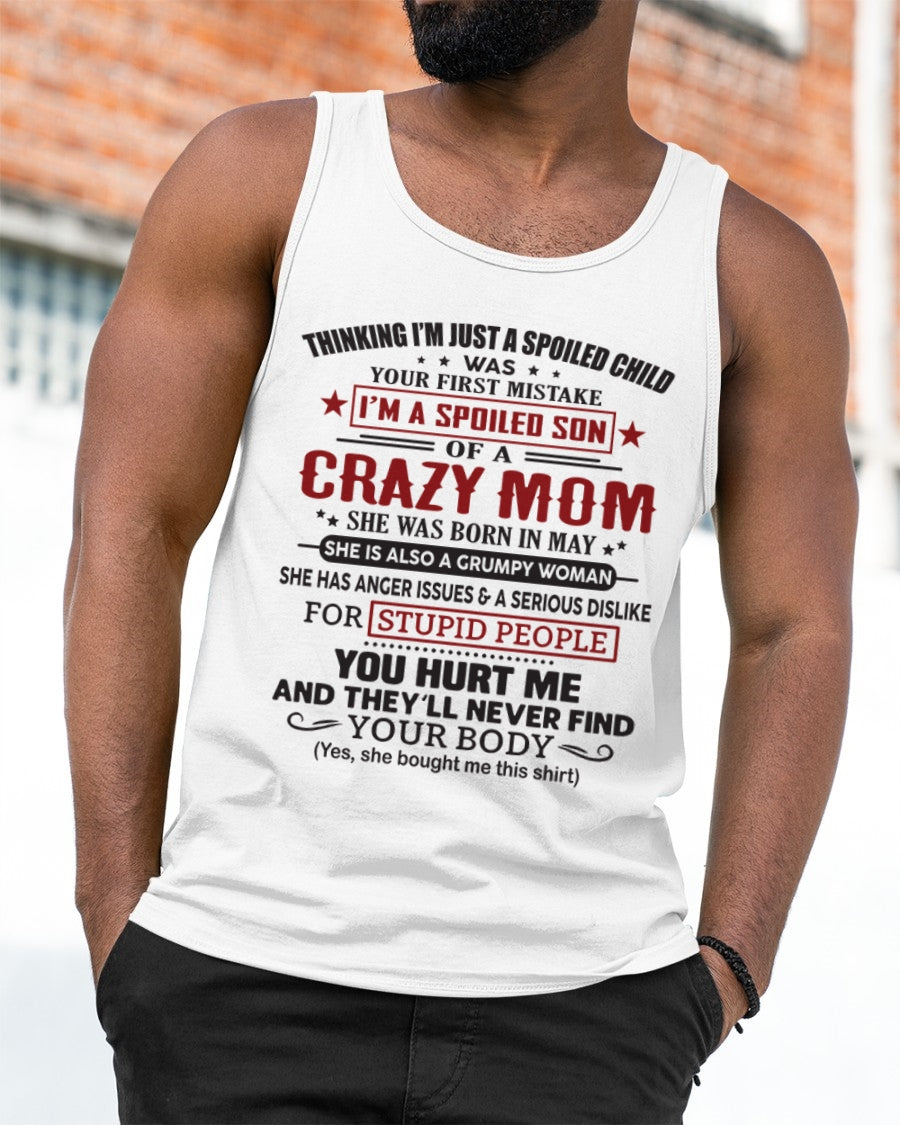 Spoiled Son of a Crazy May Mom Shirt – Birthday Gift from Mom / Woman - KATE05 (SKU10-174-05)